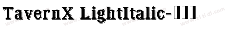 TavernX LightItalic字体转换